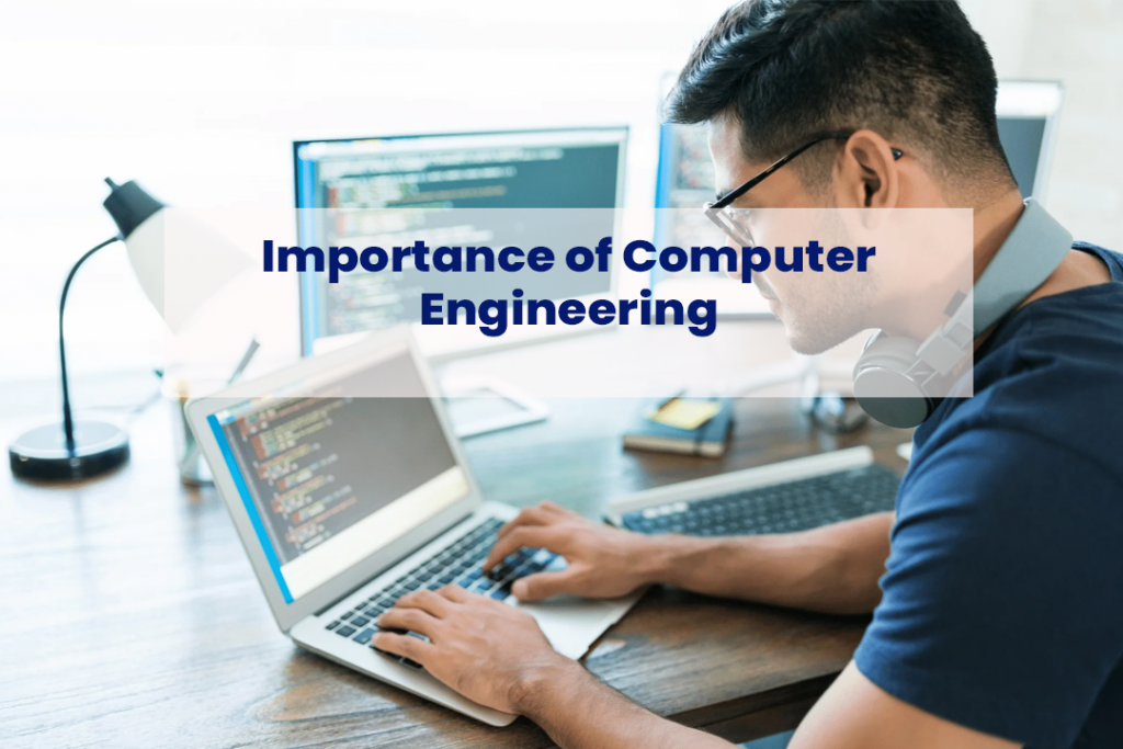 Importance of Computer Engineering